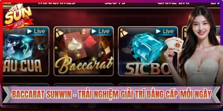 Baccarat Sunwin – Trải Nghiệm Giải Trí Đẳng Cấp Mỗi Ngày 3 Baccarat Sunwin – Trải Nghiệm Giải Trí Đẳng Cấp Mỗi Ngày