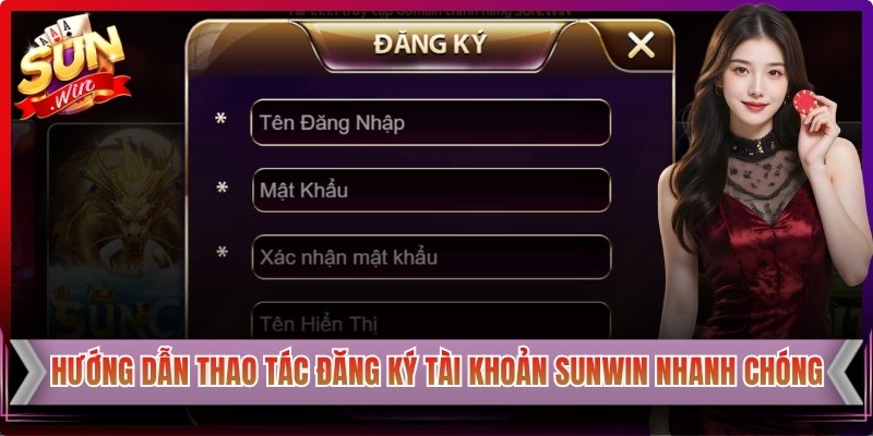 Sunwin 🏆 Link Vào Sun Win Không Chặn | Đăng Ký Ngay 5 Hướng dẫn đăng ký tài khoản Sunwin nhanh chóng